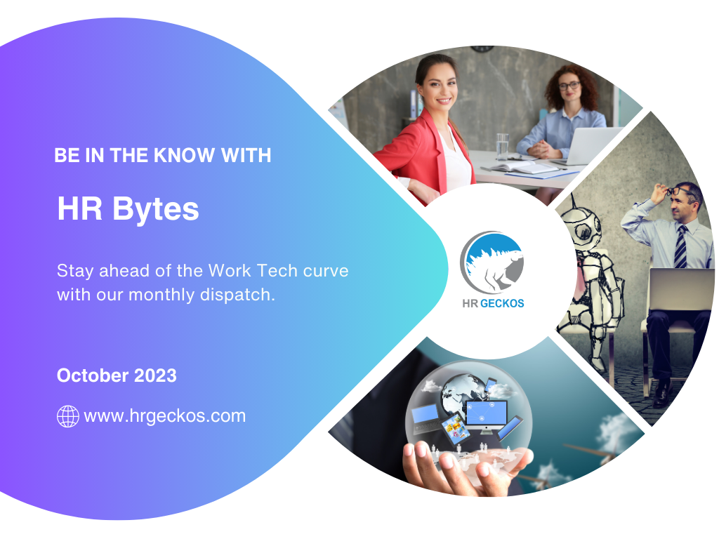 HR Bytes newsletter cover with the text on a purple-blue gradient: 'Be in the know with HR Bytes. Stay ahead of the Work Tech curve with our monthly dispatch. October 2023' with a weblink www.hrgeckos.com. On the right are images of two smiling professionals at a desk, a person with a robot, and a hand holding a digital globe with screens surrounding the HR Geckos logo in the center.